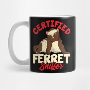 Certified Ferret Sniffer | Pet Owner Funny Ferret Lover Gift Mug